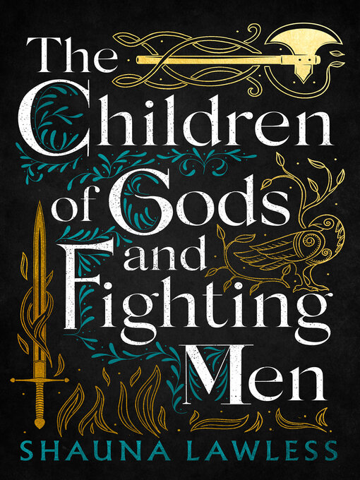 Title details for The Children of Gods and Fighting Men by Shauna Lawless - Wait list
